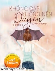 Không Gặp Không Nên Duyên