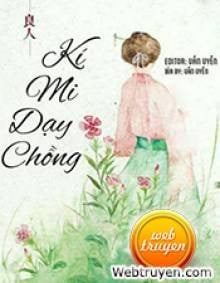 Kí Mi Dạy Chồng Tướng Công, Đừng Như Vậy