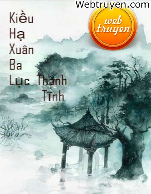 Kiều Hạ Xuân Ba Lục