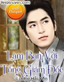 Làm Bạn Với Tổng Giám Đốc