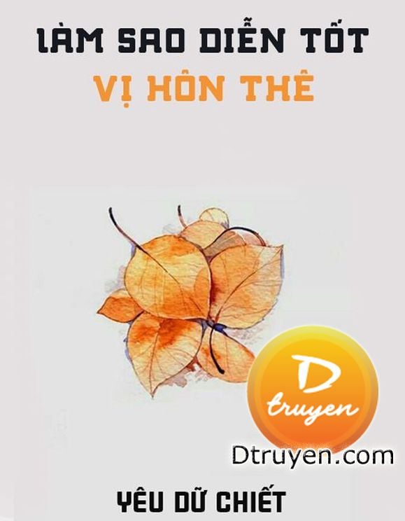 Làm Sao Diễn Tốt Vị Hôn Thê