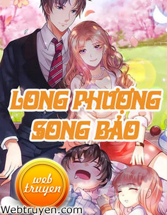 Long Phượng Song Bảo: Tổng Tài Daddy Xin Tắt Đèn