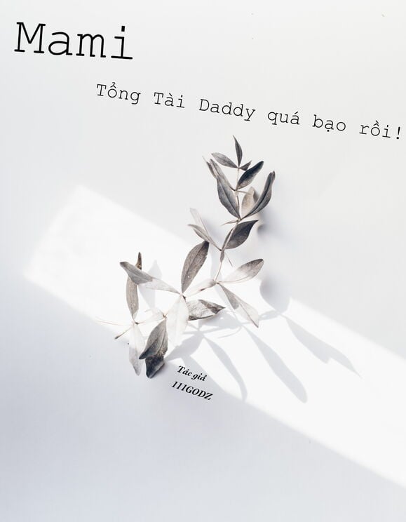 Mami,Tổng Tài Daddy Quá Bạo Rồi!