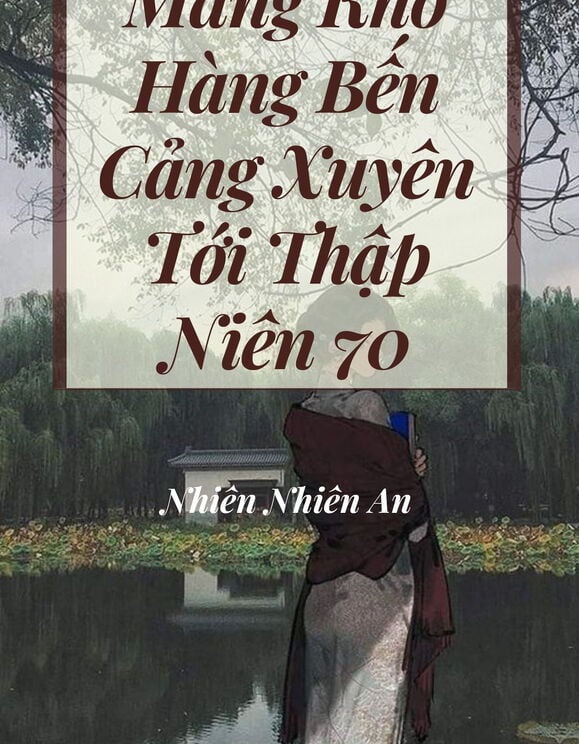 Mang Kho Hàng Bến Cảng Xuyên Tới Thập Niên 70