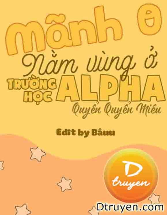 Mãnh O Nằm Vùng Ở Trường Học Alpha