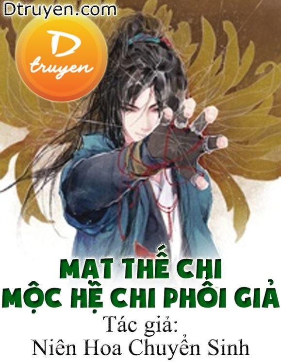 Mạt Thế Chi Mộc Hệ Chi Phối Giả