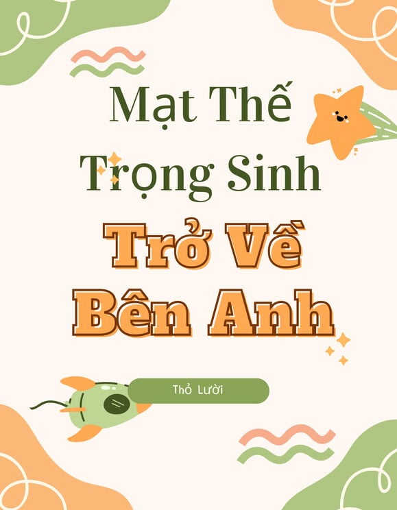 Mạt Thế Trọng Sinh: Trở Về Bên Anh