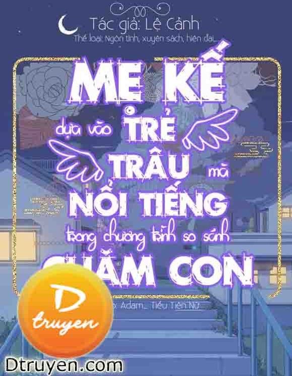 Mẹ Kế Dựa Vào "trẻ Trâu" Mà Bạo Hồng Trong Gameshow So Sánh Chăm Con