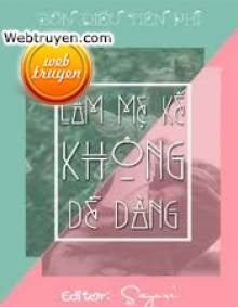 Mẹ Kế Không Dễ Làm