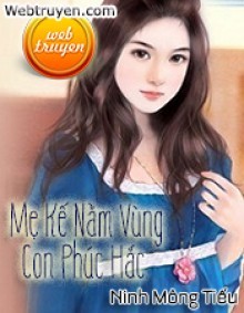 Mẹ Kế Nằm Vùng Con Phúc Hắc