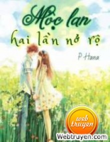 Mộc Lan Hai Lần Nở Rộ