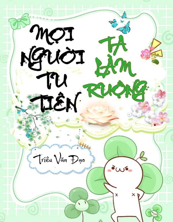 Mọi Người Tu Tiên, Ta Làm Ruộng