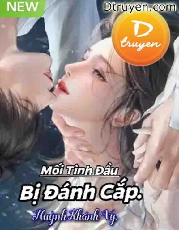 Mối Tình Đầu Bị Đánh Cắp