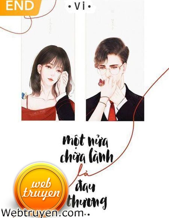 Một Nửa Chữa Lành Là Đau Thương