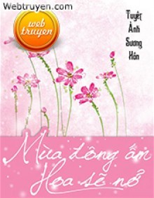 Mùa Đông Ấm Sẽ Nở Hoa