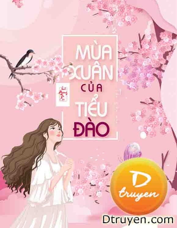 Mùa Xuân Của Tiểu Đào