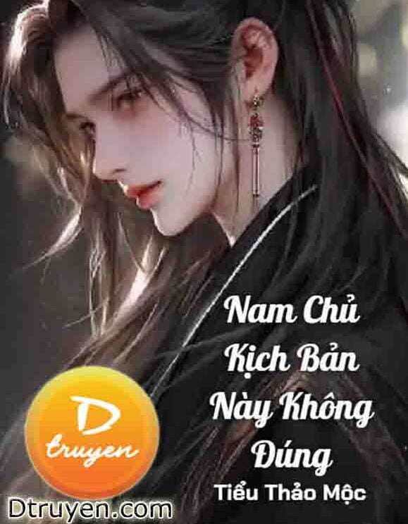 Nam Chủ Kịch Bản Này Không Đúng