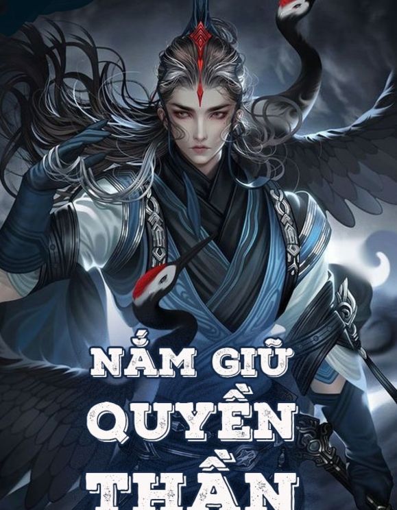 Nắm Giữ Quyền Thần