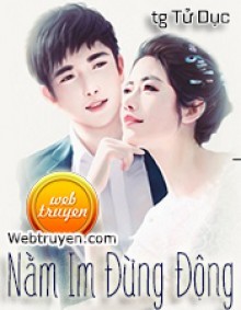 Nằm Im Đừng Động