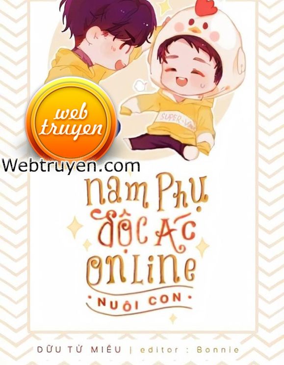 Nam Phụ Độc Ác Online Nuôi Con