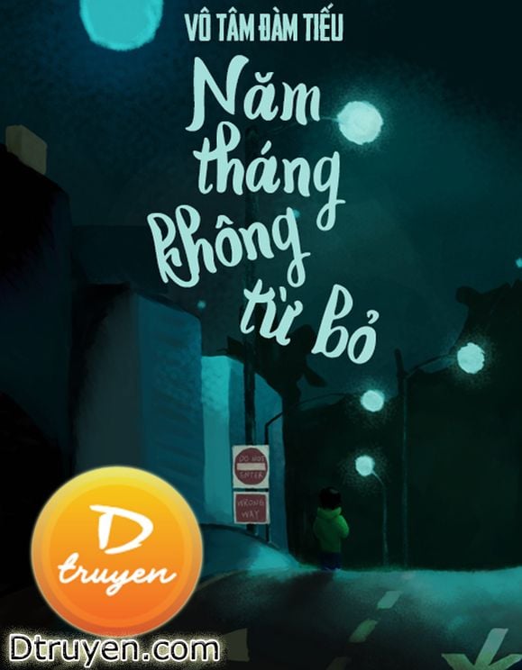 Năm Tháng Không Từ Bỏ