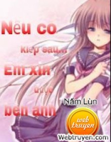 Nếu Có Kiếp Sau... Em Xin Được Bên Anh