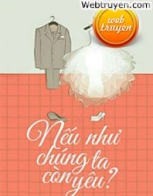 Nếu Như Chúng Ta Còn Yêu