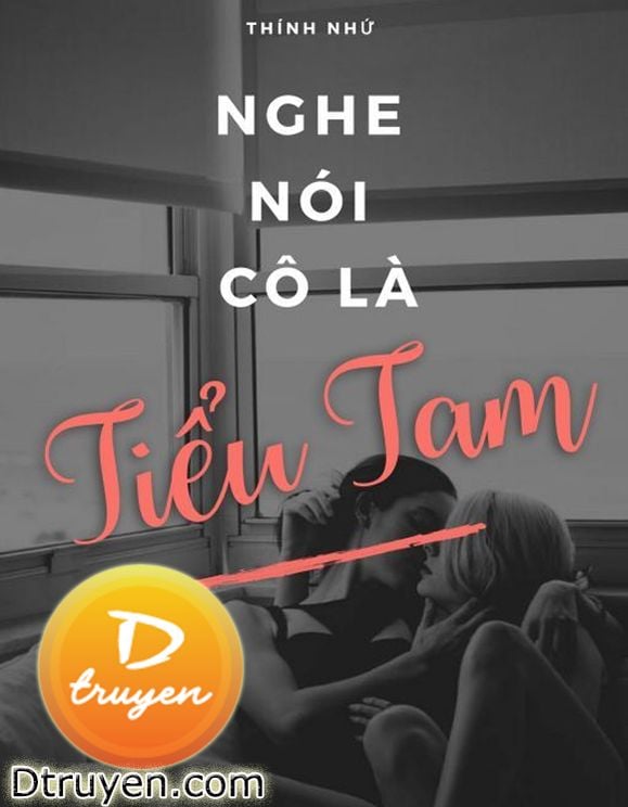 Nghe Nói Ngươi Là Tiểu Tam