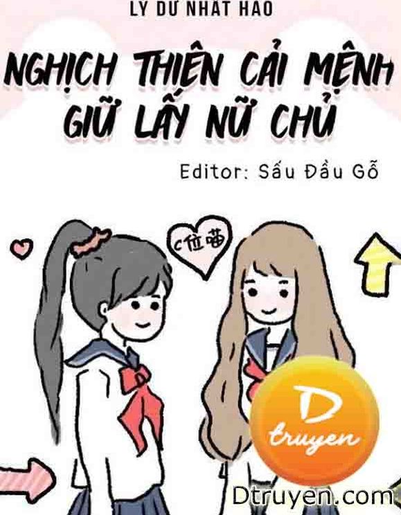 Nghịch Thiên Cải Mệnh Giữ Lấy Nữ Chủ