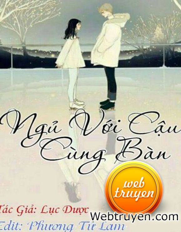 Ngủ Với Cậu Cùng Bàn