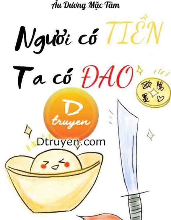 Ngươi Có Tiền, Ta Có Đao