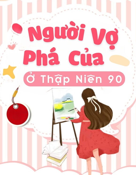 Người Vợ Phá Của Ở Thập Niên 90