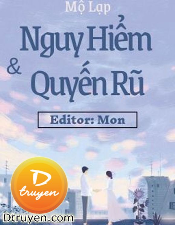 Nguy Hiểm Và Quyến Rũ