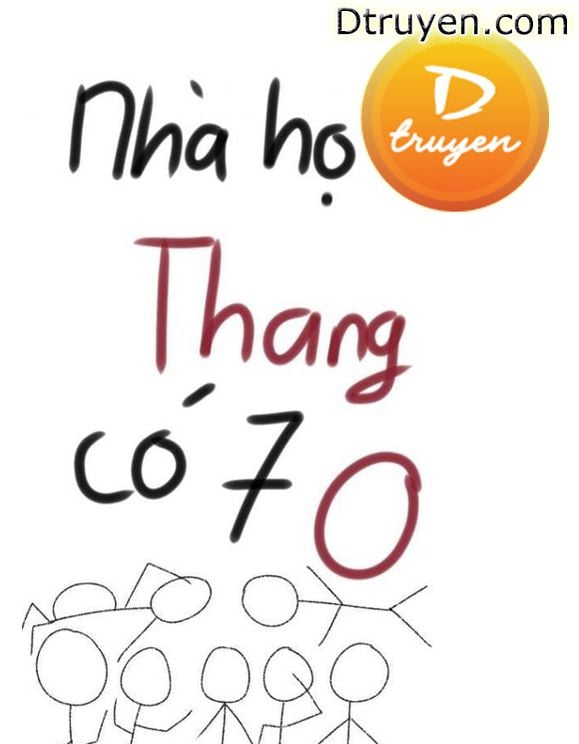 Nhà Họ Thang Có 7 O