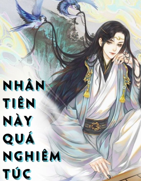 Nhân Tiên Này Quá Nghiêm Túc