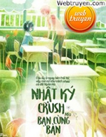 Nhật Ký Crush Bạn Cùng Bàn!