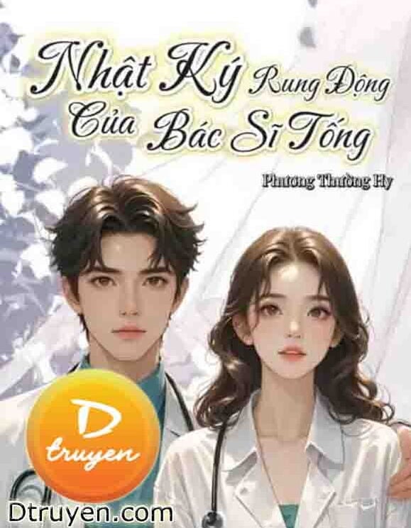 Nhật Ký Rung Động Của Bác Sĩ Tống