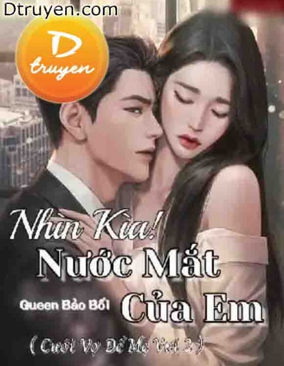 Nhìn Kìa! Nước Mắt Của Em