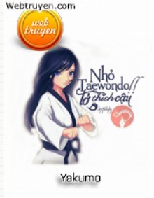 Nhỏ Taekwondo!!! Tớ Thích Cậu