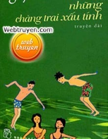 Những Chàng Trai Xấu Tính