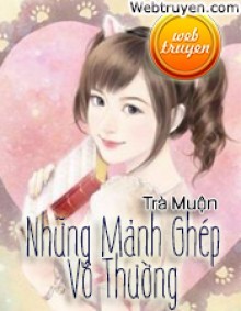 Những Mảnh Ghép Vô Thường