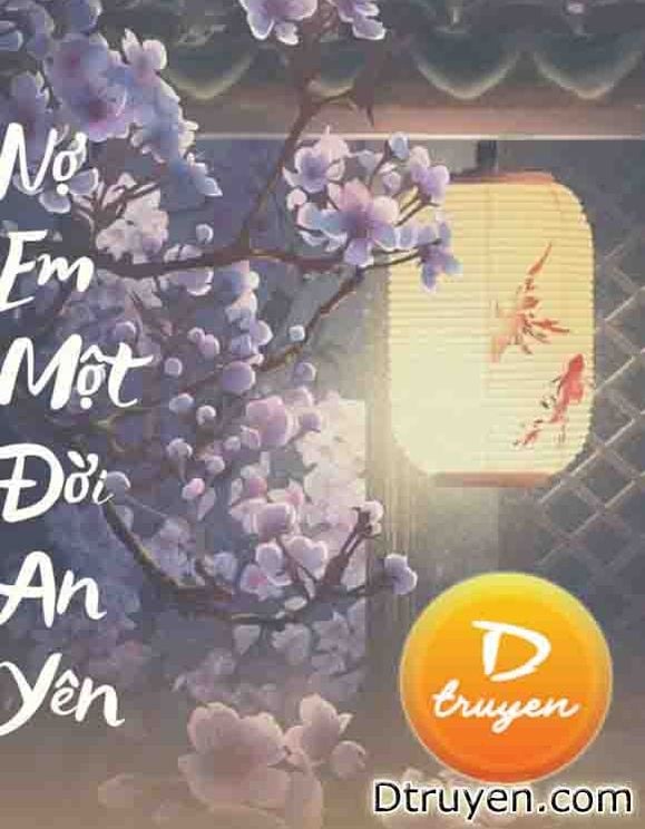 Nợ Em Một Đời An Yên