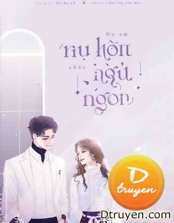 Nợ Em Nụ Hôn Chúc Ngủ Ngon