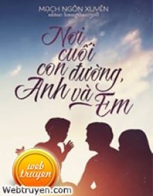 Nơi Cuối Con Đường Anh Và Em