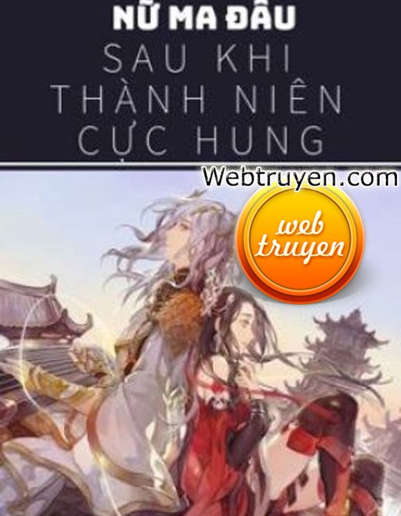 Nữ Ma Đầu Sau Khi Thành Niên Cực Hung