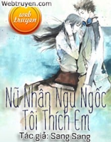 Nữ Nhân Ngu Ngốc, Tôi Thích Em