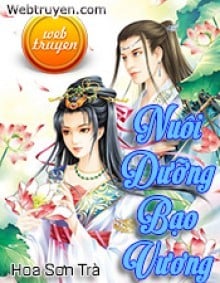 Nuôi Dưỡng Bạo Vương