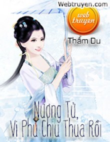 Nương Tử, Vi Phu Chịu Thua Rồi