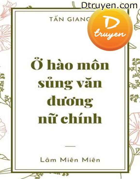  Ở Hào Môn Sủng Văn Làm Nữ Chính