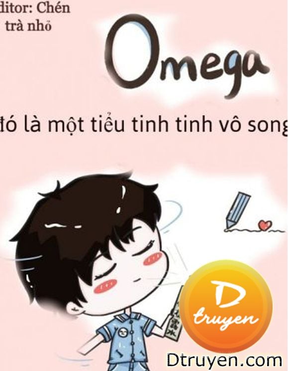 Omega Đó Là Một Tiểu Tinh Tinh Vô Song